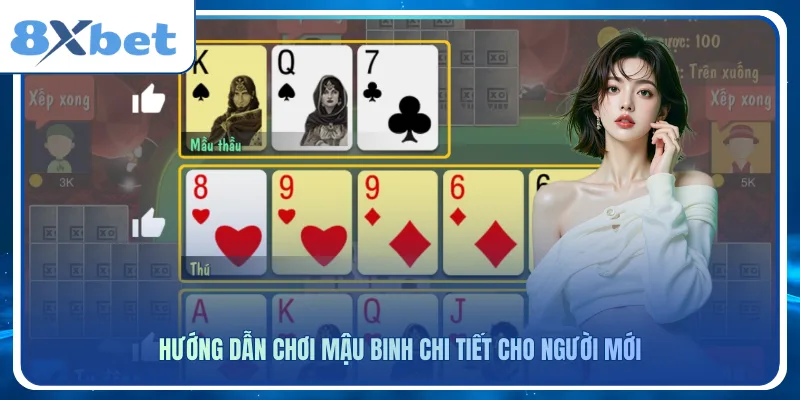 Hướng dẫn chơi mậu binh chi tiết cho người mới